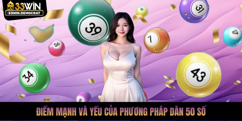Điểm mạnh và yếu của phương pháp dàn 50 số